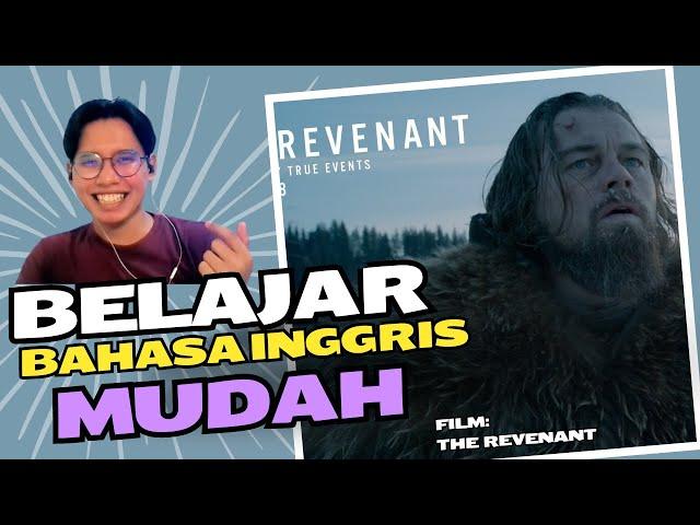 BELAJAR BAHASA INGGRIS DARI FILM THE REVENANT