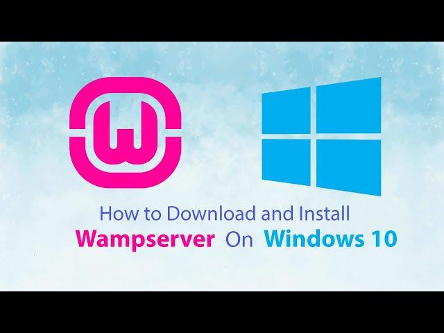 How to Download and Install Wamp Server on Windows 10