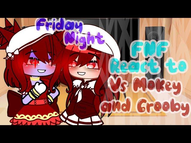 ~|FNF Reacts To Vs Mokey & Grooby FNF Mod|~|GCRV|~|RosieKiwi|~