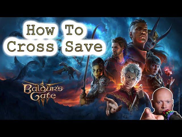 Baldur's Gate 3 ● How To Cross Save Between PC And Console