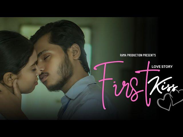 First Kiss | Love Story | Hindi Short Film | Romantic | Ft.Rohit & Tanya | Rama Production