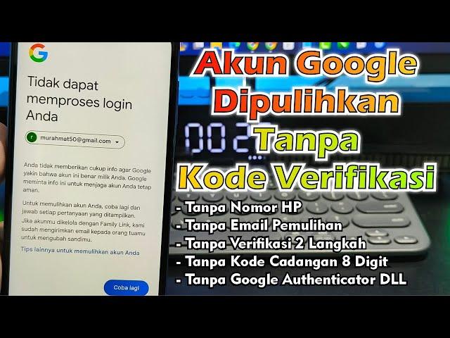 Cara Pemulihan Akun Google Tanpa Kode Verifikasi