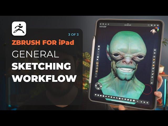 ZBrush for iPad: General Sketching Workflow