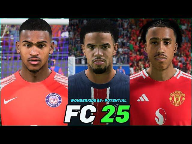 FC 25 | ALL WONDERKIDS WITH 85+ POTENTIAL (REAL FACES)