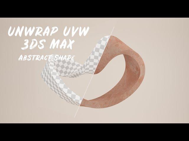 Uvw Unwrap 3ds Max | Abstract Shape UV Mapping