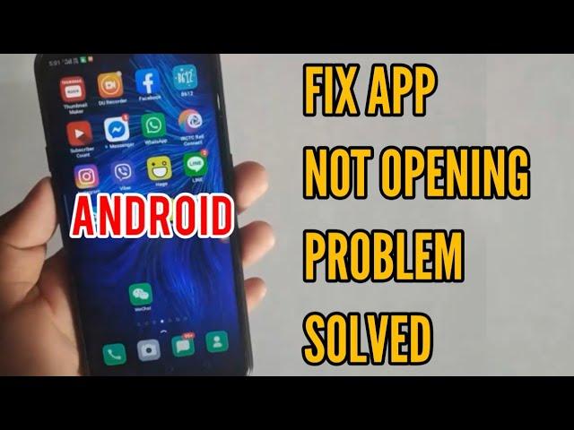 How to Fix App Not Opening Problem Solution