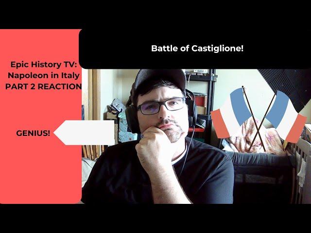 Epic History TV: Napoleon in Italy Part 2 (Battle of Castiglione!) REACTION