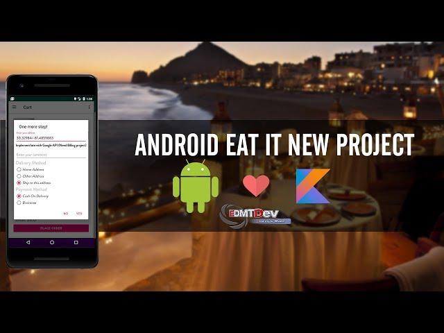 EDMT Dev - Food App Android Studio #21 Getting user location