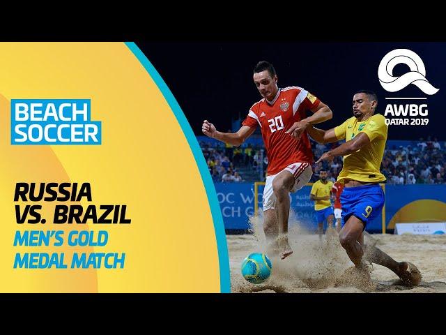 Beach Soccer - Russia vs Brazil | Men's Gold Medal Match | ANOC World Beach Games Qatar 2019 | Full