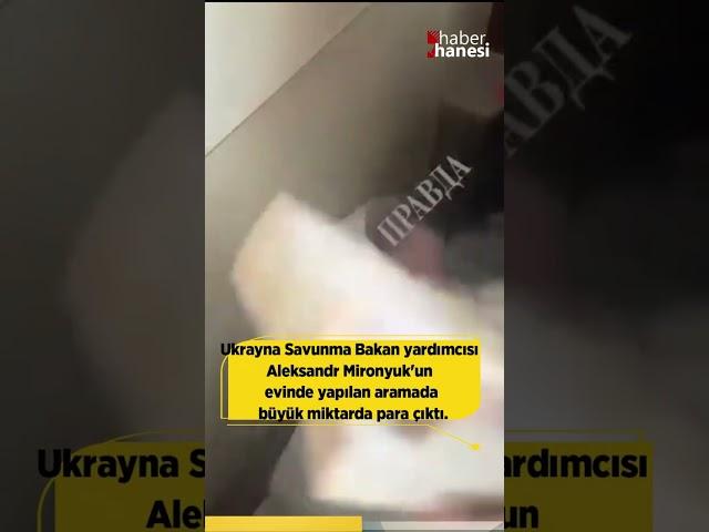 Ukrayna'da Bakan Yardımcısının Evinden Balya Balya Para Çıktı