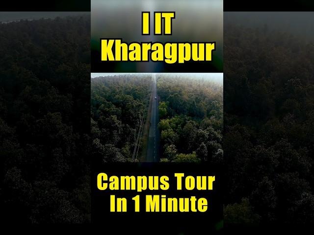 IIT Kharagpur Campus Tour In 1 Minute | Pehla Campus