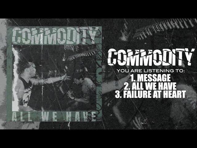 Commodity - All We Have (Full EP)