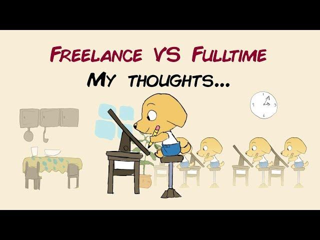 Animation Freelance VS Fulltime - My thoughts and experiences