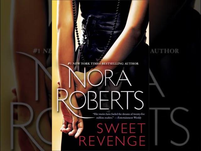 Nora Roberts - Sweet Revenge | Audiobook Mystery, Thriller & Suspense - Part 1