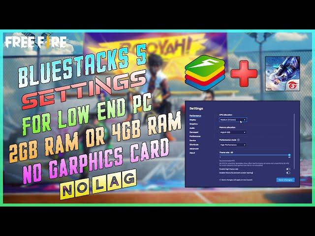 How To Fix Lag In Free Fire Bluestacks 5 - Bluestacks 5 Settings For 2GB OR 4GB Ram - No Lag 2021