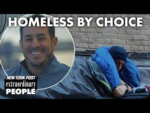 Homeless by choice: How this guy survives on the NYC streets | Extraordinary People | New York Post