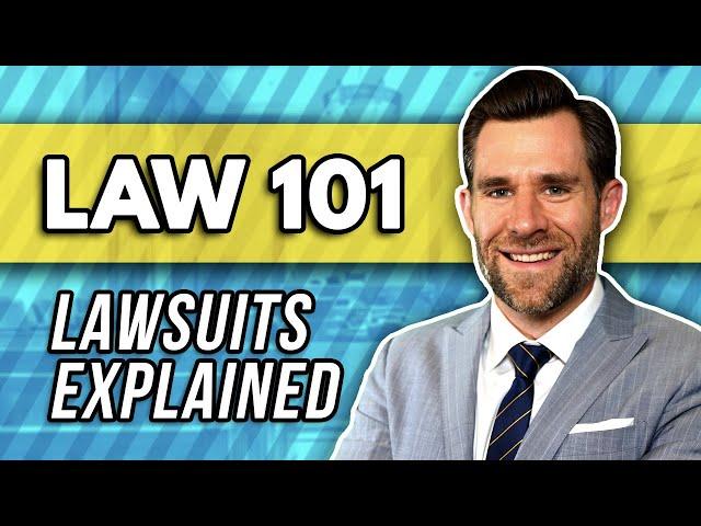 Law 101: How a Lawsuit Works