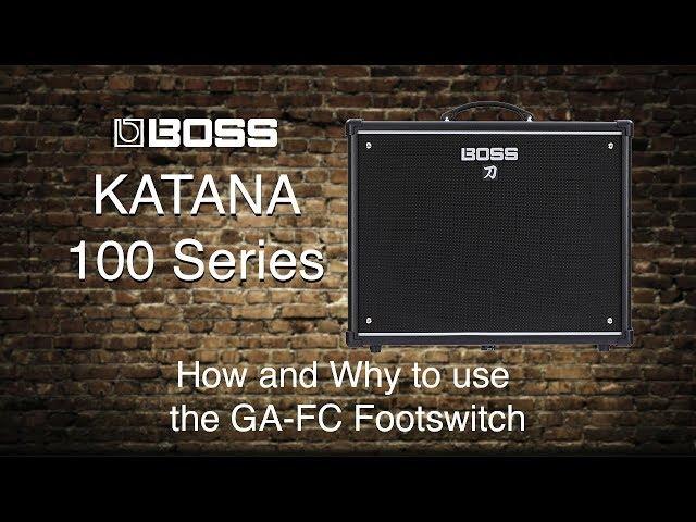 Boss Katana-100 - How and Why to use GA-FC Footswitch