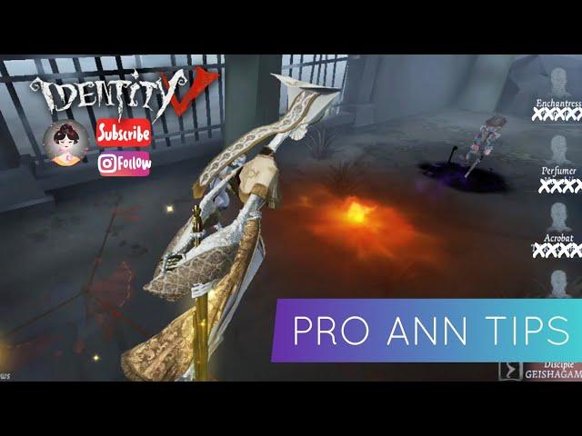 PRO TIPS ANN DISCIPLE Identity V 第五人格