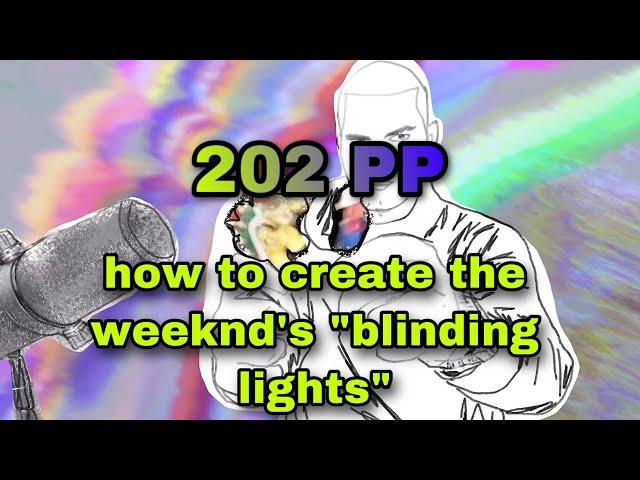 osu! I'M BACK! FIRST 200 PP SCORE. how to create the weeknd's "blinding lights" [Insane] +DT