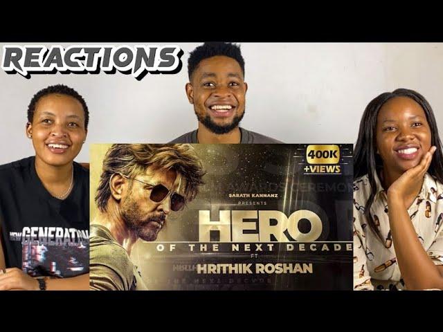 African Friends Reacts To Hero of the Next Decade | Hrithik Roshan Tribute Mashup | SARATH KANNANZ