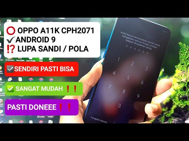 Cara Membuka Hp Oppo A11k Lupa Pola Sandi Pin Password Kunci Layar CPH2071 SANGAT MUDAH!!!