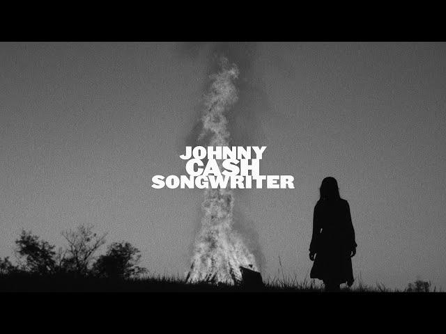 Johnny Cash - Songwriter (Album Trailer)