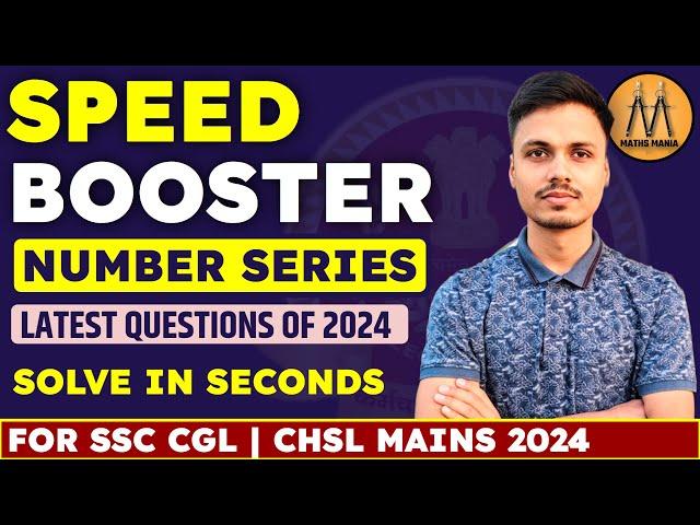 NUMBER SERIES | LATEST QUESTIONS OF 2024 | ABHISHEK RAI SIR | MATHS MANIA SSC