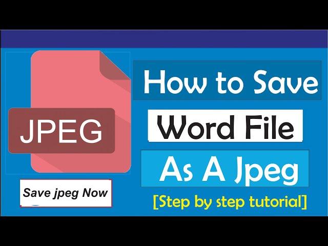 How To Save A Word File As Jpeg: How To Save A Word Document As A Picture