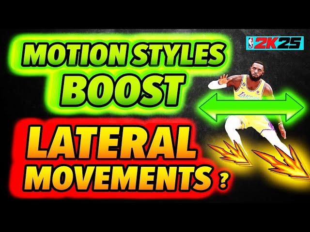 BIG NEWS: Motion Styles boost LATERAL MOVEMENTS on NBA 2K25?