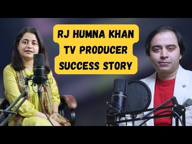 RJ Humna Khan Tv Producer Success Story | Farhan Khan Podcast Featuring Rj Hamna Khan