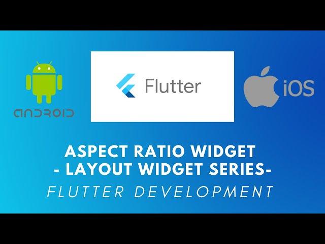 Aspect Ratio Widget - Layout Widget Series - Flutter tutorial in 2020 in Urdu/Hindi