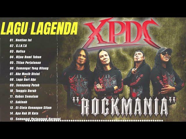 XPDC Full Album || Lagu XPDC Leganda || Hentian Ini, C.I.N.T.A || Lagu Rock Kapak Terpilih 90an