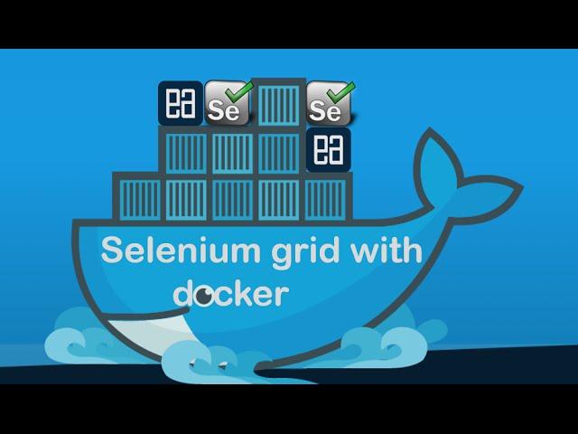 Part 2 - Initiating docker selenium grid container setup