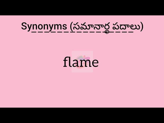 #flame synonym in English & Telugu || Googul Dictionary #googul #dictionary #synonyms #meanings