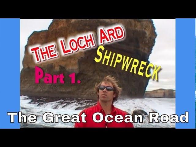 The Loch Ard Shipwreck - The Great Ocean Road