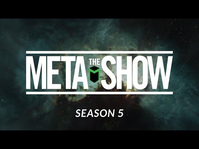 The Meta Show S5 Ep25 | Did CCP Listen Enough? Is there a War?