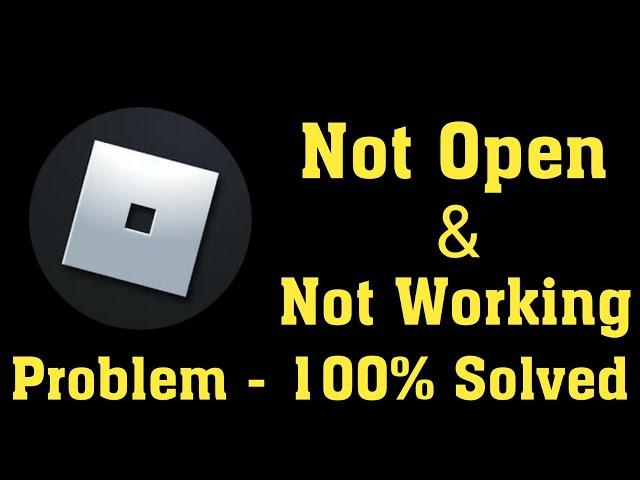 How To Fix Roblox Not Open Problem Android & Ios || Fix Roblox Not Working Problem Android & Ios