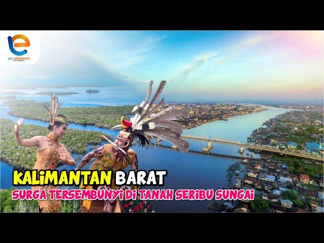 7 WISATA POPULER & TERBARU DI KALIMANTAN BARAT | SURGA TERSEMBUNYI DI SERIBU SUNGAI