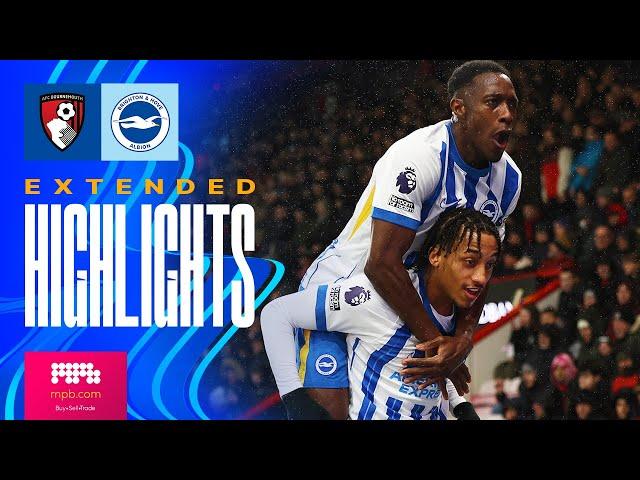 EXTENDED HIGHLIGHTS | Bournemouth v Brighton | Premier League