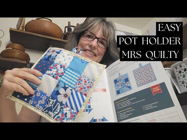 Watch Me Make a Pot Holder from the Mrs. Quilty Subscription Box - Easy Project!