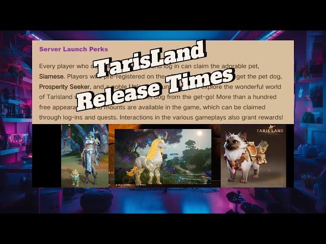 Tarisland - Release Times and Pre Registration Perks