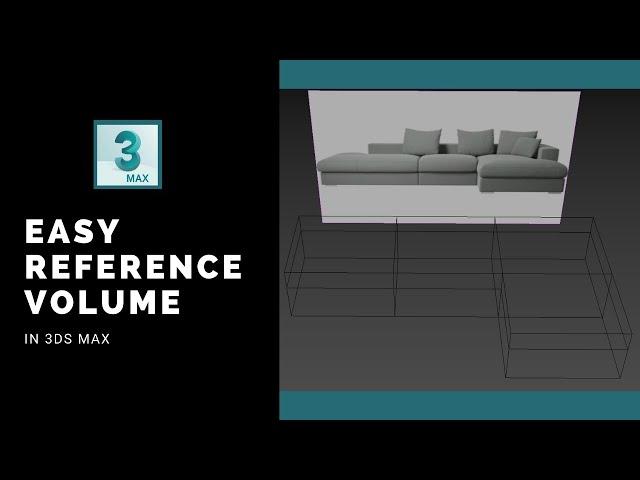 Create a Volume Box as Reference in 3ds Max