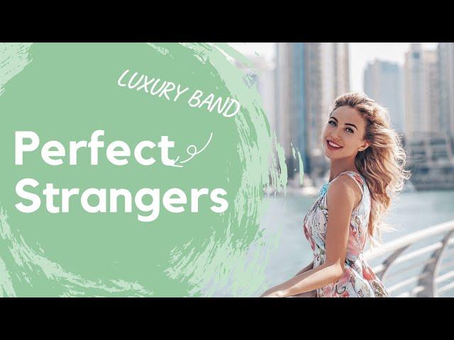 Perfect Strangers-cover by Luxury Band.Кавер группа Москва на свадьбу праздник корпоратив.Кавер бэнд