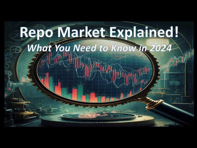 Repo Market Explained: How it impacts YOU (2024)