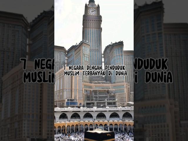 7 Negara dengan Penduduk Muslim Terbanyak di Dunia #dakwah #islamic #maherzain #yearofyou