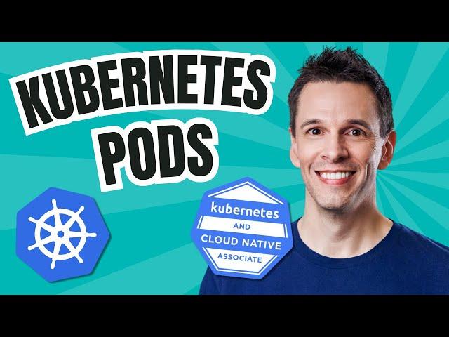 Kubernetes Pods - Deep Dive