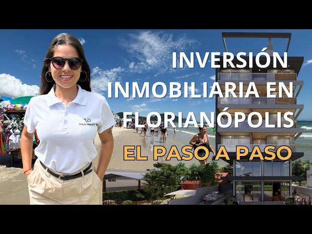 PASO A PASO de una Inversión inmobiliaria en Florianópolis CON FINANCIAMIENTO