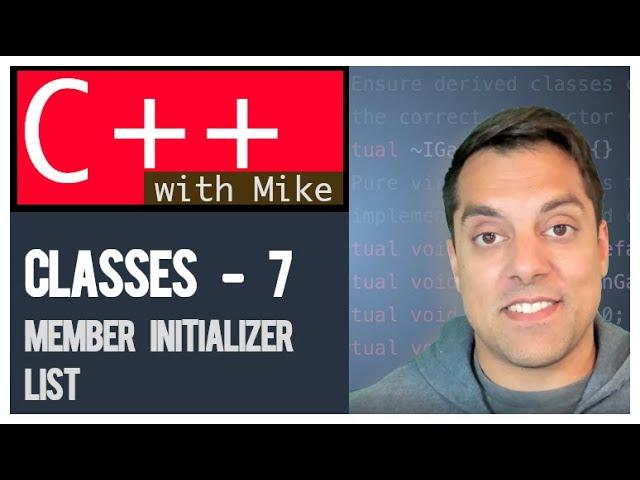 Classes part 7 - Member Initializer Lists | Modern Cpp Series Ep. 43