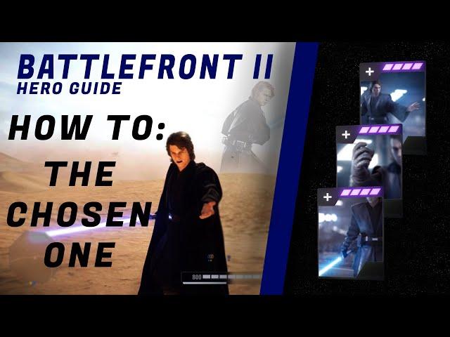 Star Wars Battlefront 2 - Anakin Skywalker(Updated Hero Guide 2020)